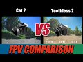 FPV Camera Comparison - Foxeer Cat 2 Starlight VS Foxeer Toothless 2 Best All Around FPV Camera?