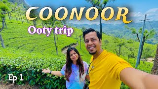 OOTY and Coonoor Trip - Places to visit | Toy Train, Tea Estate, Mesmerising View points near Ooty