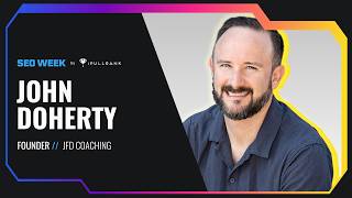 AI Didn’t Kill SEO, It Killed Low-Value Work - Inside SEO Week - John Doherty