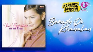 Karaoke MV - Siti Nurhaliza - Beradu Di Khayalan (Official Video Karaoke) - Karaoke Version