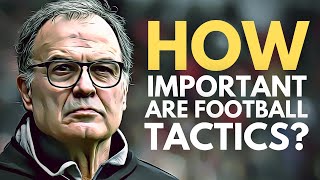 How Important Are Football Tactics?
