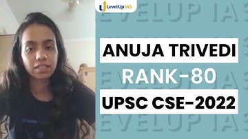 Anuja Trivedi | AIR 80 | UPSC 2022 | Sociology Optional | 253 Marks | LevelUp IAS #upsc