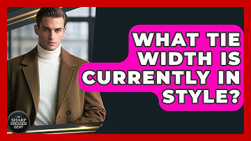 What Tie Width Is Currently In Style? - The Sharp Dressed Gent