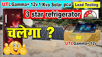 utl gamma plus 12v load test | will 3 star refrigerator work | live testing | utl gamma+12v 1kva