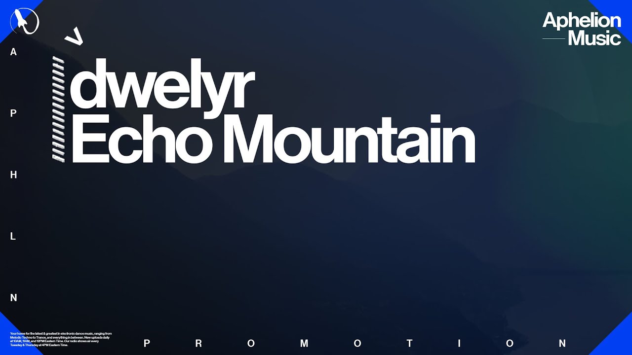 Tonton dwelyr - Echo Mountain (Extended Mix) di YouTube