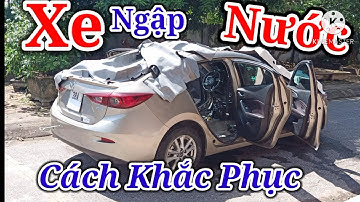 Cách khắc phục ô tô ngập nước. Ô tô xứ Nghệ