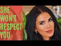 why women disrespect you( the most important needs for women)