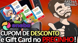 PRROMOÇÕES DO ENEBA! NOVO CUPOM DE DESCONTO para Gift Card BARATO da eShop Brasil! | Arena Nintendo