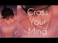 Nightcore - Cross Your Mind [male]