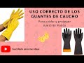 IDEAS PARA EL CUIDADO DE NUESTRAS MANOS MIENTRAS USAMOS GUANTES DE CAUCHO.