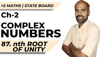 +2 | nth root of unity | Complex Numbers | Class 12 | State Board | ram maths