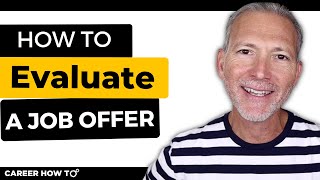How to Evaluate a Job Offer