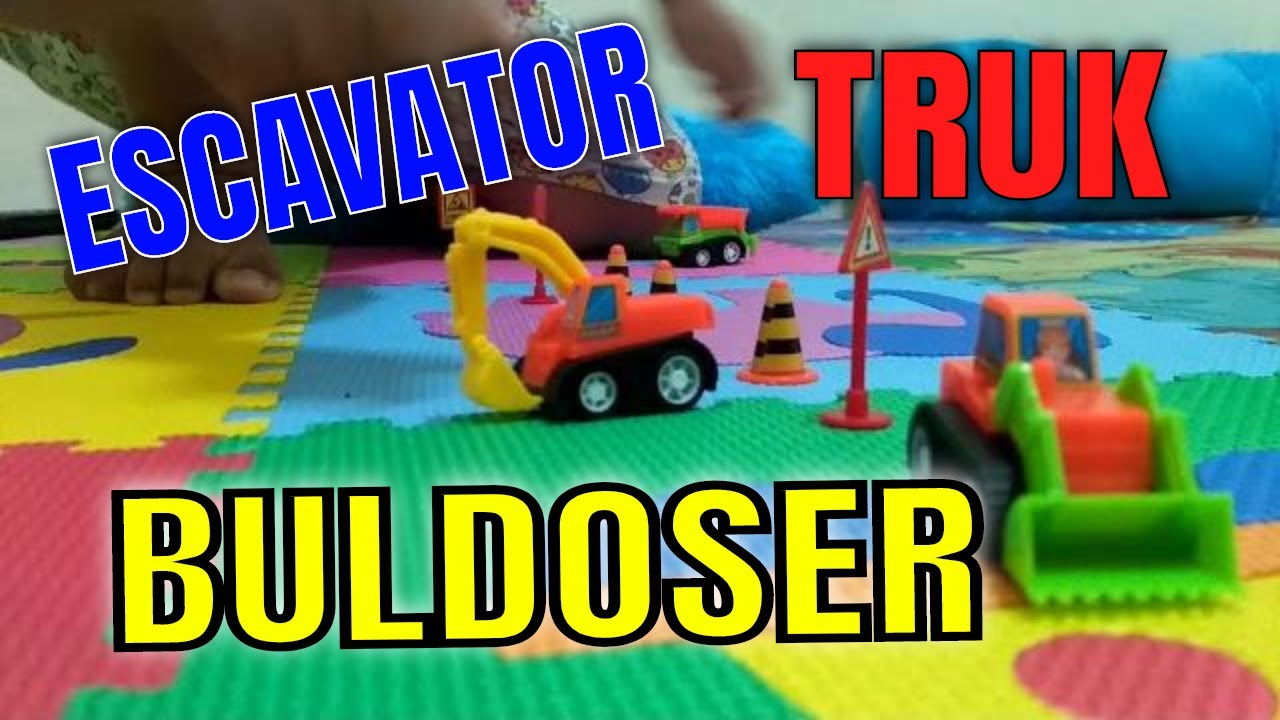 Mainan Baru Truk  Dump  Eskavator dan  Buldoser YouTube