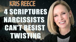 4 Scriptures Narcissists Can't Resist Twisting - Kris Reece