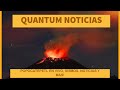 🌋💥EXPLOSIÓN DEL VOLCAN POPOCATÉPETL QUANTUM NOTICIAS 17/3/20