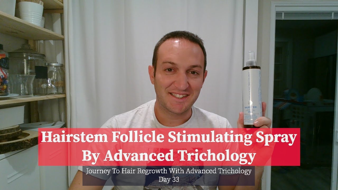 Hairstem Follicle Stimulating Spray by Advanced Trichology. Day 33 Hair Regrowth Journey