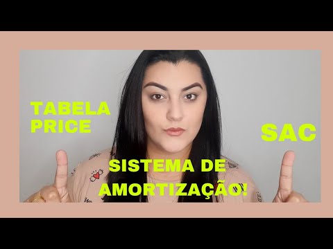 SISTEMA DE AMORTIZAÇÃO SAC X TABELA PRICE QUAL É A MELHOR PRA VOCÊ