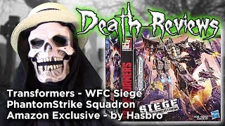 Death Reviews: PhantomStrike Squadron - WFC Siege Amazon Exclusive