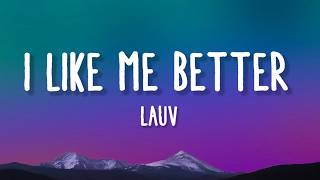 Lauv - I Like Me Better Lyrics