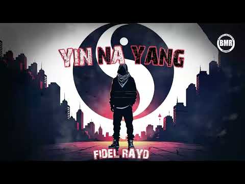Fidel Rayd - Yin Na Yang | Official Visualizer