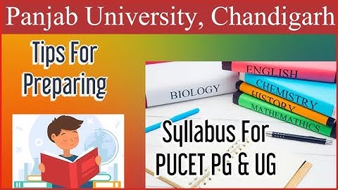 # Latest updates about Panjab University Chandigarh PU CET PG & UG Syllabus for Entrance 21# Tips #