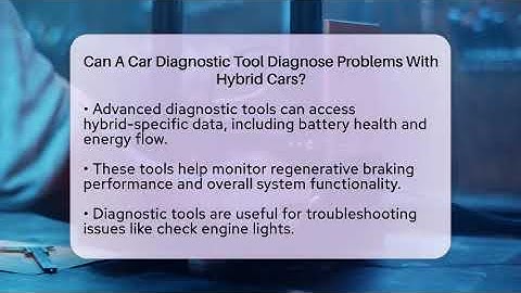 Can A Car Diagnostic Tool Diagnose Problems With Hybrid Cars? - Talking Tech Trends