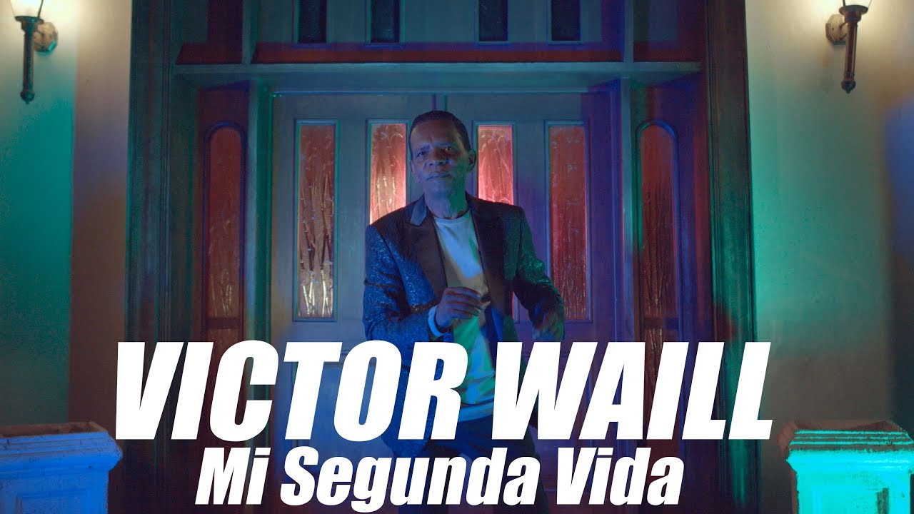 VICTOR WAILL - Mi Segunda Vida (Video Oficial) - YouTube