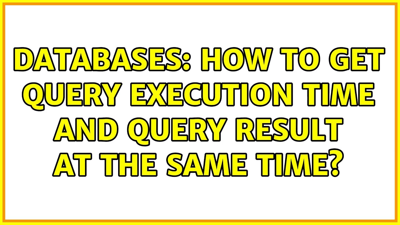How To Get Query Execution Time In Mysql How To Get Query Execution Time In Mysql
