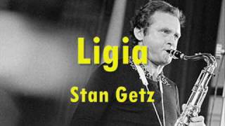 Ligia - Stan Getz