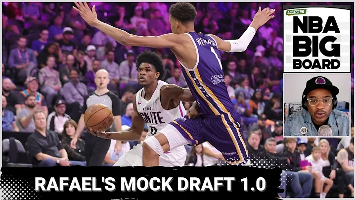 Rafael Barlowe's NBA Big Board Mock Draft 1.0