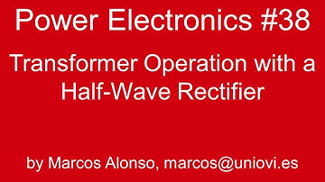 PE #38: Transformer Operation with a Half-Wave Rectifier