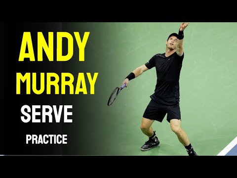 Andy Murray Serve Practice