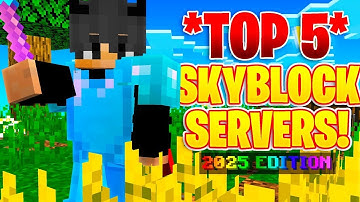 TOP 5 SKYBLOCK SERVERS! *2025 EDITION* | 1.8- 1.20+ | New Minecraft Skyblock Servers
