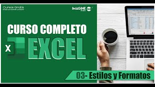 【 Curso GRATIS de Excel 】 2023 ✅ Desde Cero - 03 Estilos y Formatos