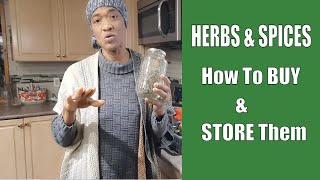 Buying & Storing Whole Herbs & Spices / Kitchen Storage