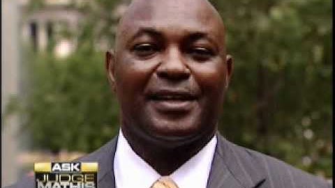 Ask Judge Mathis - May 23, 2011