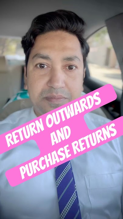 return-outward-vs-purchase-returns-explained-in-15-seconds-youtube