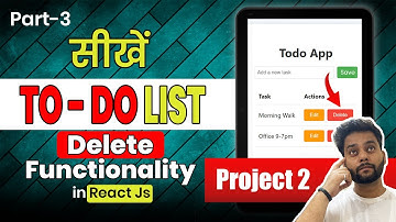 🚀 React JS ToDo App Tutorial for 2024 | Delete Task Functionality | Hindi 🧑‍💻