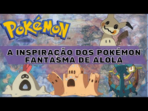 A Inspiração dos Pokémon Fantasma de Hoenn 