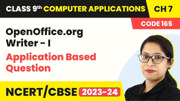 OpenOffice.org Writer- I - Application Based Question | Class 9 Computer Applications Chapter 7