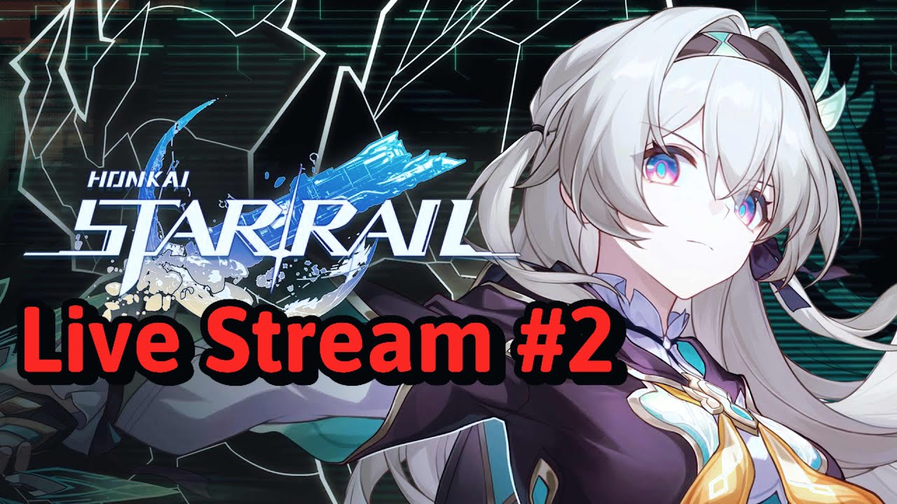 Honkai star rail live stream,play chill #2 - YouTube