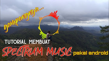 Cara mudah membuat spektrum musik keren pakai Android | kinemaster