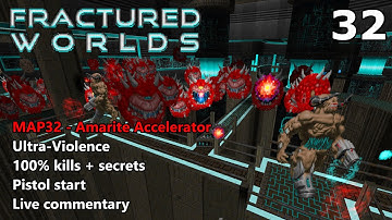Doom II: Fractured Worlds - MAP32 (Amarite Accelerator) - Ultra-Violence 100% - FINALE