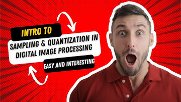 sampling and Quantization in DIP || Digital image processing Lec 3 || Sampling || Quantization