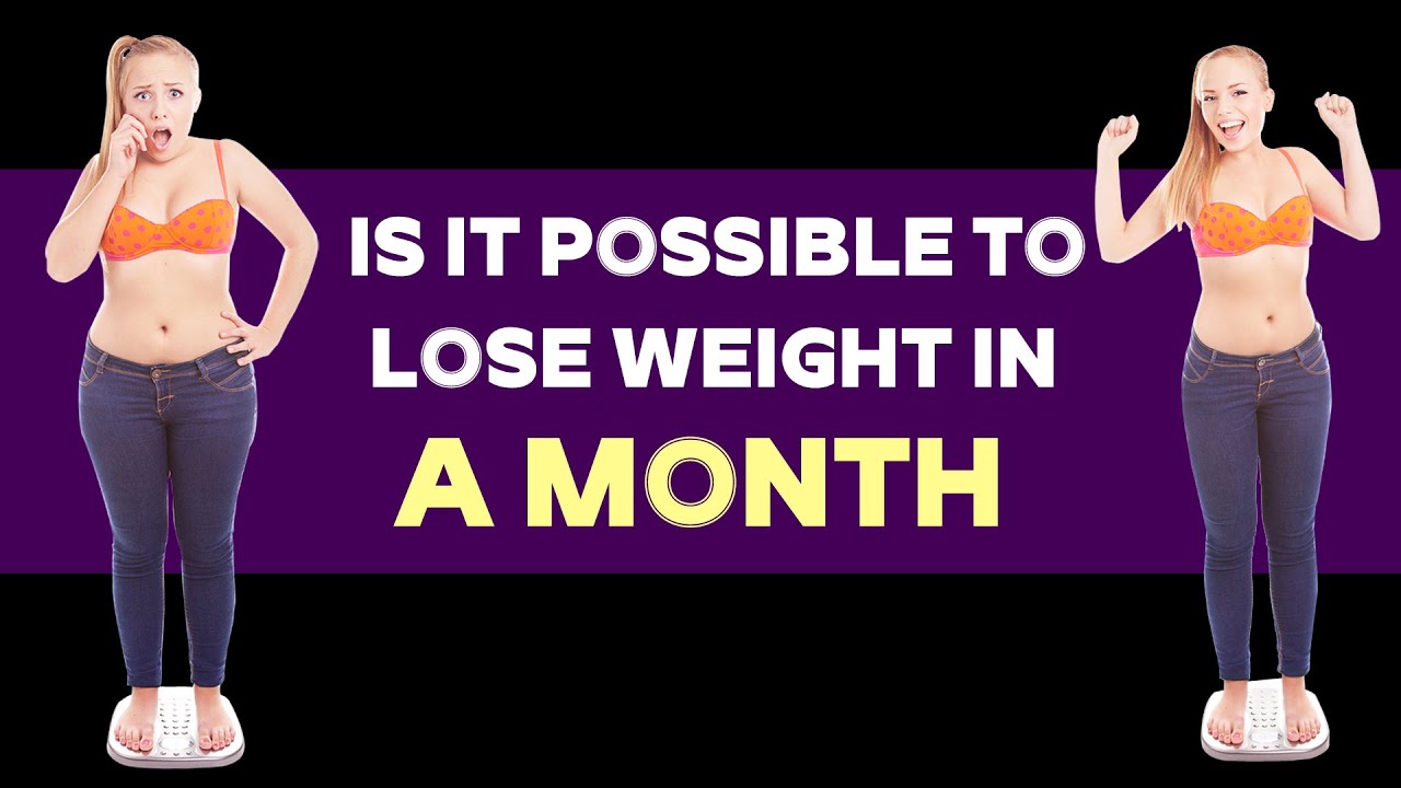 Is it possible to lose weight in a month? | Nature Cure Fit