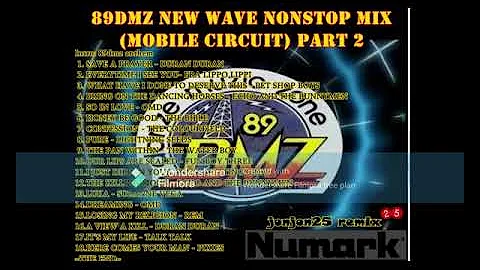 89Dmz New Wave Nonstop mix (mobile circuit) part 2