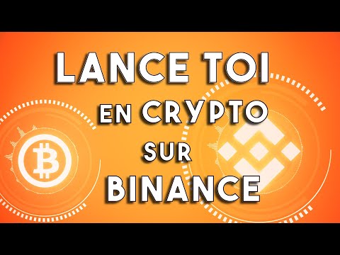 LANCE TOI en CRYPTO sur BINANCE