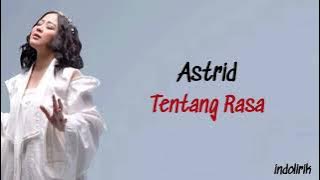 Astrid - Tentang Rasa | Lirik Lagu Indonesia