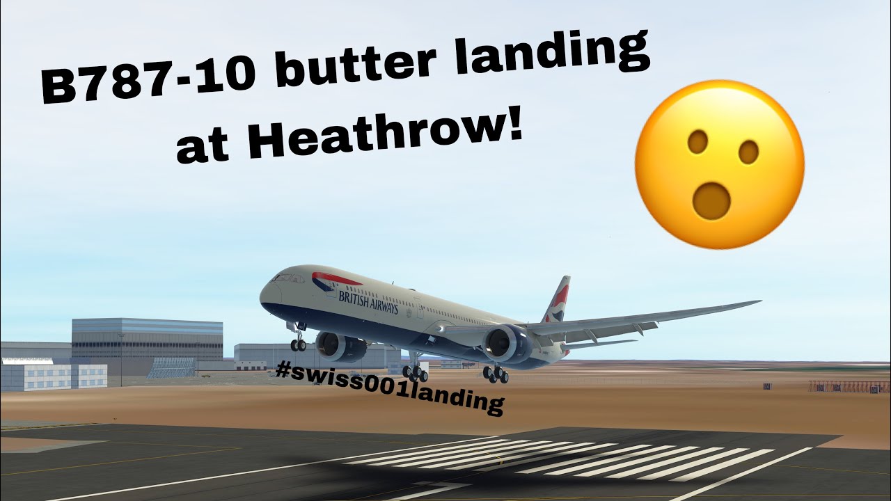 B78710 BUTTER landing at London Heathrow Rate in comments