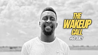 The Wake Up Call with Grauchi #64 Juicy